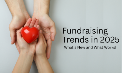 Fundraising Trends in 2025: What’s New and What Works